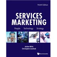 Services Marketing : People, Technology, Strategy (9th Edition)