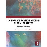 ChildrenÆs Participation in Global Contexts: Beyond voice