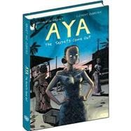 Aya: The Secrets Come Out Volume Three