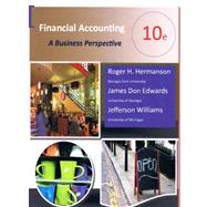 Financial Accounting: A Business Perspective 10e - (Black & White loose-leaf version)