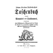 Johann Christian Nelckenbrechers Taschenbuch eines Banquiers und Kaufmanns