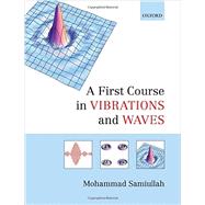 A First Course in Vibrations and Waves