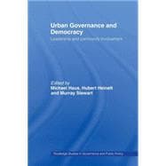 Urban Governance and Democracy: Leadership and Community Involvement