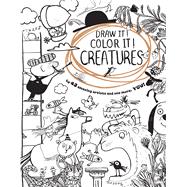 Draw It! Color It! Creatures