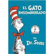 El Gato Ensombrerado (The Cat in the Hat Spanish Edition)