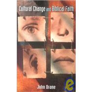 Cultural Change & Biblical Faith