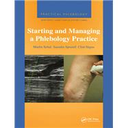 Practical Phlebology: Starting and Managing a Phlebology Practice