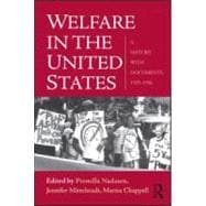 Welfare in the United States: A History with Documents, 1935û1996