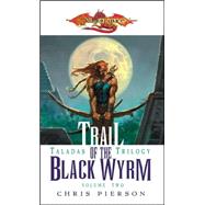 Trail of the Black Wyrm