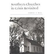 Southern Churches in Crisis Revisited