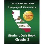 California Test Prep Language & Vocabulary Student Quiz Book, Grade 3
