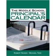 The Middle School Principal's Calendar; A Month-By-Month Planner for the School Year