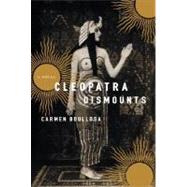 Cleopatra Dismounts A Novel