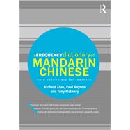 A Frequency Dictionary of Mandarin Chinese: Core Vocabulary for Learners