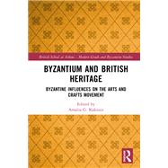 Byzantium and British Heritage