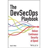 The DevSecOps Playbook Deliver Continuous Security at Speed