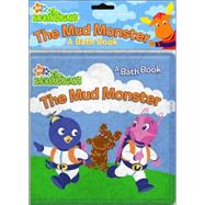 The Mud Monster; A Bath Book