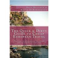 The Quick & Dirty Guide to European Travel