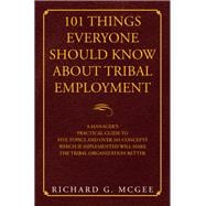 101 Things Everyone Should Know About Tribal Employment
