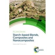 Starch-based Blends, Composites and Nanocomposites