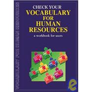 Check Your Vocabulary for Human Resources : A Workbook for Users