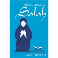 Physical Aspects of Salah