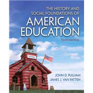 The History and Social Foundations of American Education