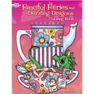 Fanciful Fairies and Dazzling Dragons Coloring Book