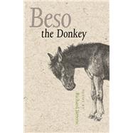 Beso The Donkey: Poems By Richard Jarrette