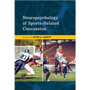 Neuropsychology of Sports-related Concussion