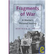 Fragments of War : A Marine's Personal Journey