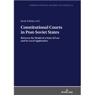 Constitutional Courts in Post-Soviet States
