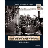India and the First World War Their Name Liveth