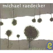 Michael Raedecker : Extract
