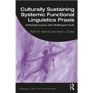 Culturally Sustaining Systemic Functional Linguistics Praxis