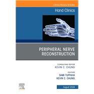 Peripheral Nerve Reconstruction, An Issue of Hand Clinics