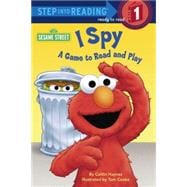 I Spy (Sesame Street) A Game to Read and Play