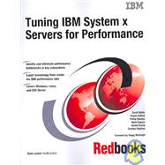 Tuning IBM System X Servers for Performance