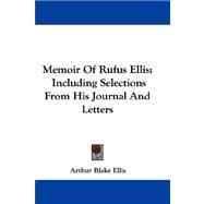 Memoir of Rufus Ellis : Including Selections from His Journal and Letters