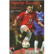 Wayne Rooney : Simply Red