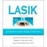 LASIK A Guide to Laser Vision Correction