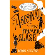 Asesinato en primera clase / Murder in First Class Club Secreto de Detectives / Secret Detectives Club
