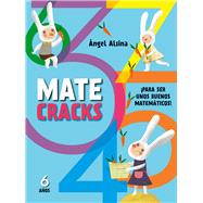 Matecracks 6 años Para ser un buen matemático