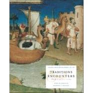 Traditions and Encounters Vol. 1 : A Global Perspective on the Past: From the Beginnings to 1500s