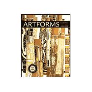 Artforms : An Introduction to the Visual Arts