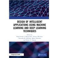 Design of Intelligent Applications using Machine Learning and Deep Learning Techniques