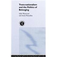 Trans-Nationalism and the Politics of Belonging