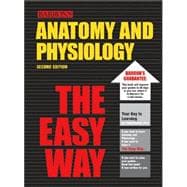 Barron's Anatomy and Physiology the Easy Way