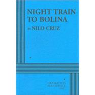 Night Train to Bolina - Acting Edition