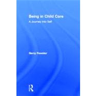 Being in Child Care: A Journey Into Self